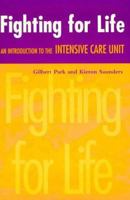 Fighting for Life: Introduction to the Intensive Care Unit (Oxford Medical Publications) 0192625721 Book Cover
