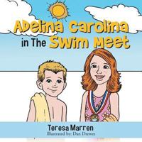 Adelina Carolina in the Swim Meet 1491842865 Book Cover