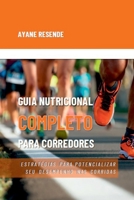 Guia Nutricional Completo Para Corredores (Portuguese Edition) 6500400984 Book Cover