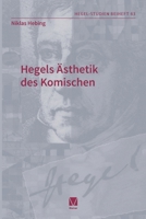 Hegels Ästhetik des -Komischen (German Edition) 3787348085 Book Cover