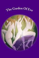 The Garden of Eve: Book One 1502596954 Book Cover