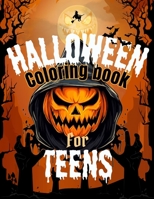 HALLOWEEN COLORING BOOK FOR TEENS: Spooky and Fun Coloring Pages for a Spooktacular Halloween B0CKNZY86D Book Cover