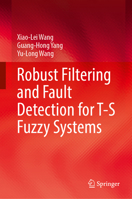 Robust Filtering and Fault Detection for T-S Fuzzy Systems 9819658179 Book Cover