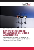 Determinación de Manganeso En Vinos Argentinos (Spanish Edition) 6139436540 Book Cover