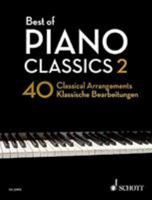 Best of Piano Classics 2: 40 Arrangements of Famous Classical Masterpieces 3795798906 Book Cover