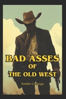 Bad Asses of the Old West B0FCG11G8L Book Cover