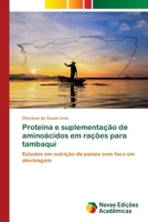 Proteína e suplementação de aminoácidos em rações para tambaqui 6139603323 Book Cover