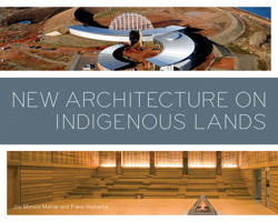 New Architecture on Indigenous Lands 081667745X Book Cover