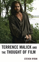 Terrence Malick and the Thought of Film 073918010X Book Cover