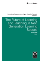 The Future of Learning and Teaching in Next Generation Learning Spaces 1783509864 Book Cover