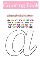 coloring book abc letters: make life your b coloring book B0849W6GKH Book Cover