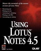 Using Lotus Notes 4.5 0789709422 Book Cover