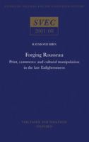 Forging Rousseau: Print, Commerce and Cultural Manipulation in the Late Enlightenment 0729407705 Book Cover
