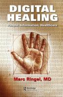 Digital Healing: People, Information, Healthcare 1032095113 Book Cover