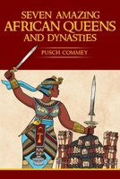 Seven Amazing African Queens and Dynasties: Bring Me the Head of the Roman Emperor (Real African Writers) 1642551767 Book Cover