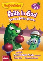 VeggieTales: Faith in God Sunday School Lessons: Dave and the Giant Pickle 1470704250 Book Cover