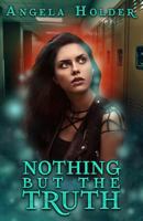 Nothing But the Truth 1539352994 Book Cover