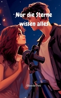 Nur die Sterne wissen alles 3946585469 Book Cover