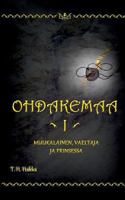 Ohdakemaa 1 (Finnish Edition) 9523390481 Book Cover