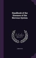 Handbook of the Diseases of the Nervous System 1340737310 Book Cover