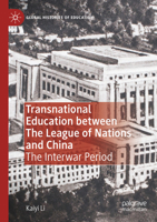 Transnational Education between The League of Nations and China: The Interwar Period 3030824446 Book Cover