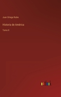 Historia de Am�rica: Tomo II 3368001000 Book Cover