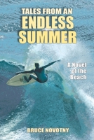 Tales from an Endless Summer: A Novel of the Beach (A Cormorant Book) 0945582315 Book Cover