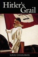 Hitler's Grail 1425968341 Book Cover