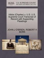 Hibbs (Charles) v. U.S. U.S. Supreme Court Transcript of Record with Supporting Pleadings 127061665X Book Cover