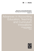 Advances in Accounting Education: Teaching and Curriculum Innovations, Volume 12 1780522223 Book Cover