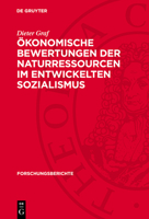 Ökonomische Bewertungen Der Naturressourcen Im Entwickelten Sozialismus: Ein Beitrag Zu Methodologischen Grundlagen 3112770366 Book Cover