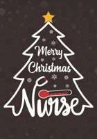 Merry Christmas Nurse: Blank Lined Christmas Journal For Nurse Practitioner, Nurse Graduation, Nurse Life Appreciation Gift for Your Favorite Nurse 1698990456 Book Cover