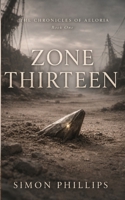 Zone Thirteen (The Chronicles of Aeloria) B0GXSVKVCN Book Cover