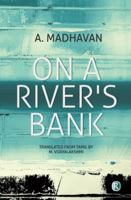 On A River's Bank: Novel 9352907523 Book Cover