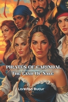 Pirates Of Cardinal -The Land Of Nale B0GD2FTL9B Book Cover