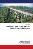 Problems and innovations in road infrastructure 6139456010 Book Cover