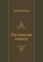 The Genesee Country 1355136903 Book Cover