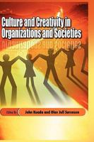 Culture and Creativity in Organizations and Societies 1906704732 Book Cover