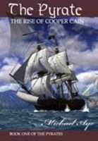 The Pyrate (Pyrates, #1) 1938463722 Book Cover