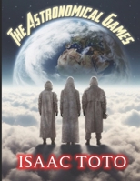 The Astronomical Games B0DT2G55GX Book Cover