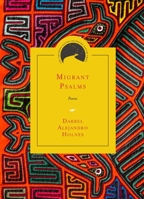 Migrant Psalms: Poems 0810143585 Book Cover