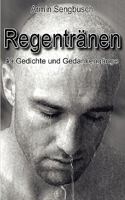 Regentränen: 49 Gedichte und Gedankengänge 3833425695 Book Cover