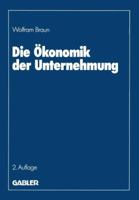 Die Okonomik Der Unternehmung 3409233164 Book Cover