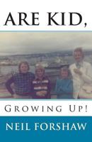 ARE KID!! 1502355108 Book Cover