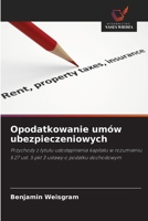 Opodatkowanie umów ubezpieczeniowych (Polish Edition) 6209822142 Book Cover