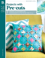 Leisure Arts Projects with Pre-Cuts Bk 146476784X Book Cover