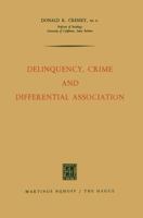 Delinquency, Crime and Differential Association 9401183368 Book Cover