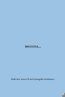 momma... B08CW9LVYP Book Cover