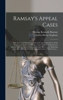 Ramsay's Appeal Cases [microform]: With Notes and Definitions of the Civil and Criminal Law of the Province of Quebec, Including a Large Number of ... the Beginning of the Year 1887: to Which... 1014400570 Book Cover