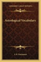 Astrological Vocabulary 1425351212 Book Cover
